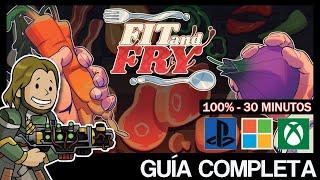 FIT AND FRY - Guía completa *2000 G* [LOGROS/TROFEOS]