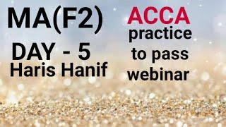 MA(F2) DAY 5 ACCA Webinar