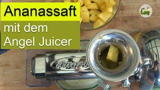 Ananassaft mit dem Angel Juicer