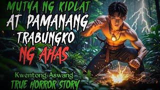 MUTYA NG KIDLAT AT PAMANANG TRABUNGKO NG AHAS | Kwentong Aswang | True Horror Story | Tagalog Story