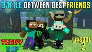 BATTLE BETWEEN BEST FRIENDS IN TEDDY SMP {#2}