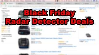 Black Friday / Cyber Monday Radar Detector Deals
