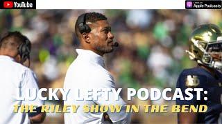 LUCKY LEFTY PODCAST: EMBARASSING LOSS BY NOTRE DAME