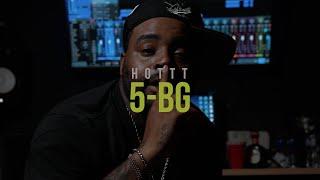 Hottt x 5-BG (MUSIC VIDEO)