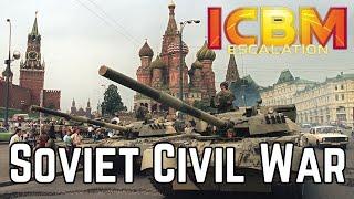 The Soviet Civil War - Perestroika - ICBM Escalation