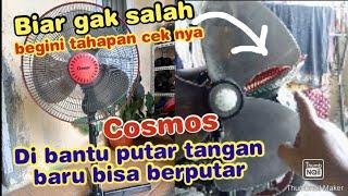 Cara memperbaiki kipas angin Cosmos tidak berputar