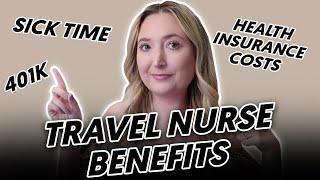 Travel Nurse Benefits Breakdown: Health Insurance, 401k, PTO