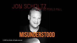 Jon Schultz - Misunderstood