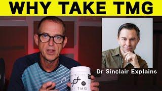 Why Dr. Sinclair Takes TMG With NMN