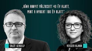 Kína annyit változott 40 év alatt, mint a nyugat 100 év alatt / Salát Gergely & Veiszer Alinda