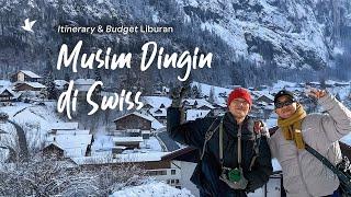 Itinerary & Budget Liburan ke Swiss 9D8N