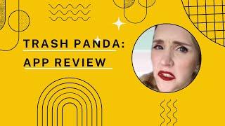 Trash Panda: Yep, Trash is an appropriate name