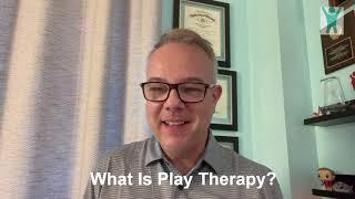 What Is Play Therapy?