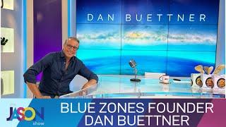 Blue Zones expert Dan Buettner talks living a longer life and his Netflix show, Live to 100