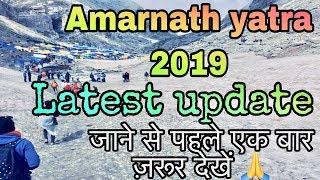 #Amarnathyatra2019 #latestvideoamarnathyatra Latest Imformation about Shri Amarnath yatra 2019