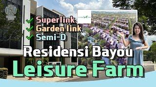 Leisure Farm Residensi Bayou | Bayou Residence |丽舍庄园 | 去Bukit Indah只有10分钟车程距离Tuas 2nd Link只有11km!