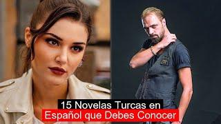 15 Novelas Turcas en Español que Debes Conocer