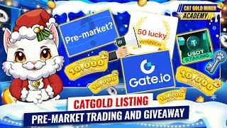 CATGOLD Listing: Pre-Market Trading and Giveaway ️CAT GOLD MINER ACADEMY