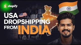 Shopify Dropshipping in USA from India  | Step-by-Step Guide for Success in 2025!