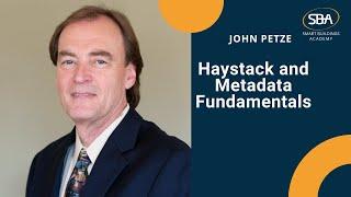 SBA 247: Haystack and Metadata Fundamentals with John Petze