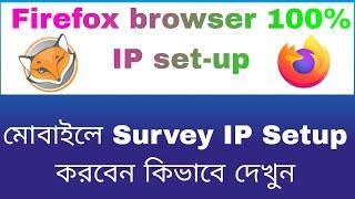  How to Set Up IP Proxy in Android Firefox Browser Perfectly | Survey IP Setup 2024 