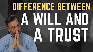 The difference between a will and a trust