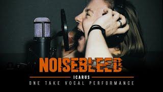 Noisebleed - Icarus | ONE TAKE Vocal Performance | Daniela "Dahlien" Neumanova