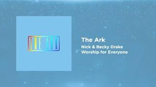 The Ark – Nick & Becky Drake | Worship for Everyone