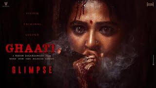 GHAATI Glimpse | 'The Queen' Anushka Shetty | Krish Jagarlamudi | UV Creations | First Frame Ents