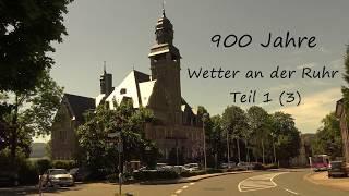 900 Jahre Wetter an der Ruhr Teil 1 von 3