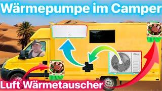 Wärmepumpe im Camper Ausbau Teil 2 und Luft Wärmetauscher