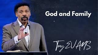 God and Family | Dr. Tony Evans