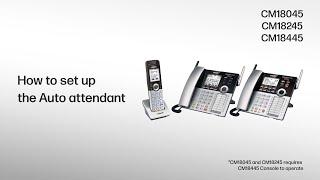Set up the Auto Attendant - VTech CM-series 4-Line Small Business System