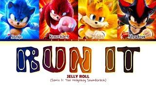 Jelly Roll 'Run It' Lyrics (From the Movie Sonic 3 The Hedgehog)