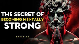 The Secret of Becoming Mentally Strong | MARCUS AURELIUS STOICISM