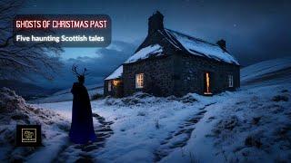 Ghosts of Christmas Past: Five haunting Scottish tales