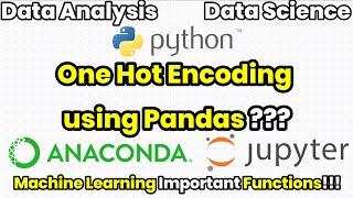 One Hot Encoding Using Pandas and Dummy Variable Trap ??? | ML | Jupyter Notebook | One Magic Minute