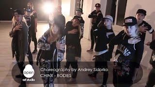 Chinx - Bodies - Hip-hop choreography by Andrey Sidorko - Open Art Studio