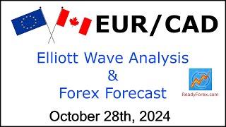 EUR CAD Elliott Wave Analysis | Forex Forecast | October 28, 2024 | EURCAD Analysis Today