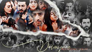  Darmiyaan | Multicouple Collab