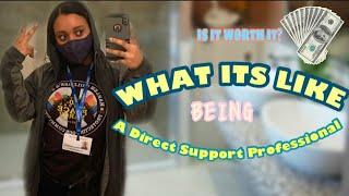 What It’s Like Being A Direct Support Professional (DSP)!