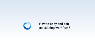 1.12 How to copy and edit an existing workflow in Fluix