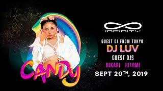 Club Infinity Fukuoka | | Sep 20th, 2019  | | Candy: DJ Luv