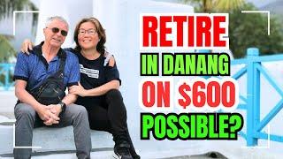 Retiring in Da Nang, Vietnam on $600 | Best country to retire with less pension or social security