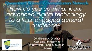 Keynote: Queensland Science Communicators Network (QCSN) event - A/Prof. Michael Cowling, 28 Nov '24