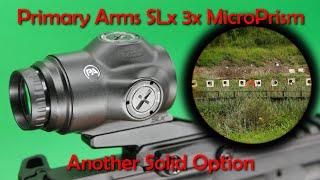 Primary Arms SLx 3x MicroPrism - The Best of The Bunch?