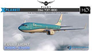 [X-Plane] Zibo Boeing 737-800 | Full Flight |  EHBK  EHAM