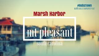 Mt. Pleasant, SC Driving Tour #171: Marsh Harbor