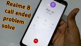 Realme 8 call ended problem