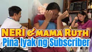 NERI  Pina - iyak  Ng  Bumisitang  Subscriber